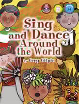 Sing and Dance Around the World #1 Reproducible Book & CD